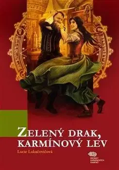 Ezoterika - ostatné Zelený drak, karmínový lev - Lucie Lukačovičová