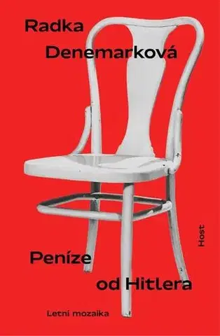 Svetová beletria Peníze od Hitlera - Radka Denemarková