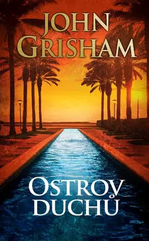 Detektívky, trilery, horory Ostrov duchů - John Grisham