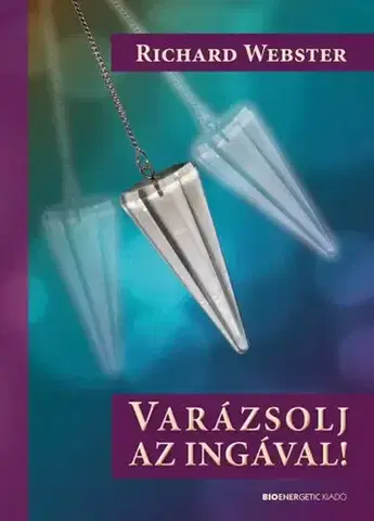 Duchovný rozvoj Varázsolj az ingával - Richard Webster
