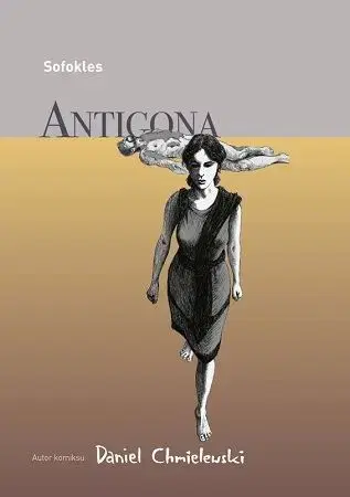 Komiksy Sofokles: Antigona (grafický román) - Daniel Chmielewski