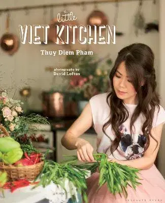 Ázijská The Little Viet Kitchen - Thuy Diem Pham