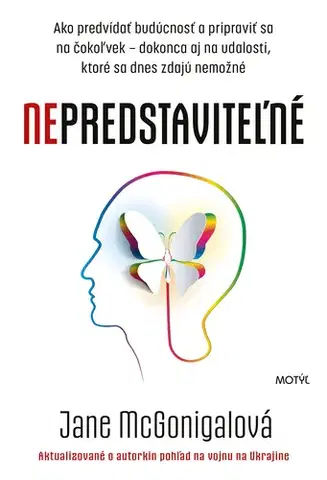 Motivačná literatúra - ostatné Nepredstaviteľné - Jane McGonigal