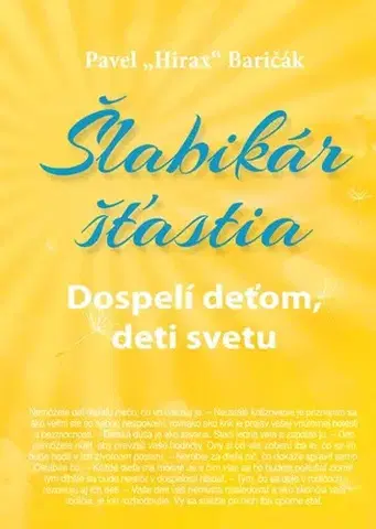 Motivačná literatúra Šlabikár šťastia 3 - Pavel Hirax Baričák
