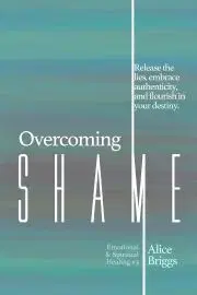 Náboženstvo - ostatné Overcoming Shame - Briggs Alice