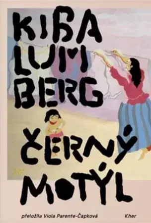 Umenie Černý motýl - Kiba Lumberg