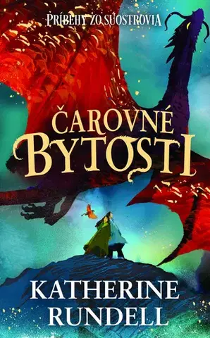Sci-fi a fantasy Čarovné bytosti - Katherine Rundell