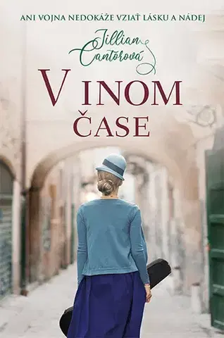 Historické romány V inom čase - Jillian Cantorová