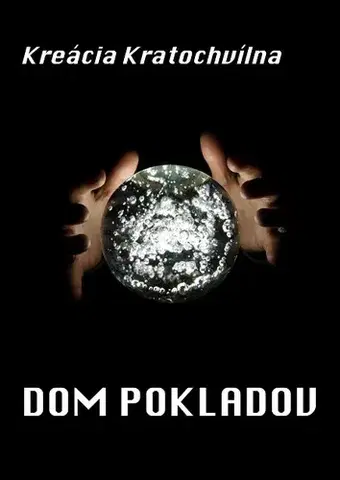 Detektívky, trilery, horory Dom pokladov - Kreácia Kratochvílna