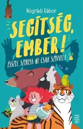 Beletria - ostatné Segítség, ember! - Gábor Nógrádi