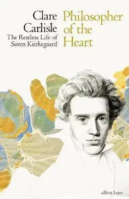 Cudzojazyčná literatúra Philosopher of the Heart - Clare Carlisle