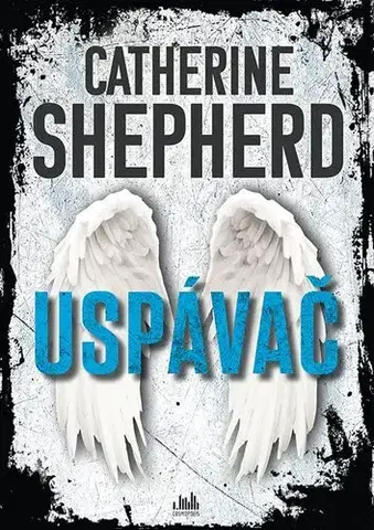 Detektívky, trilery, horory Uspávač - Catherine Shepherdová