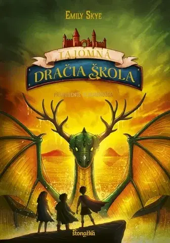 Fantasy, upíri Tajomná dračia škola 4: Prebudenie plochonožca - Emily Skye,Pascal Nöldner,Denisa Stareková