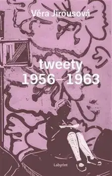 Česká beletria tweety 1956 - 1963 - Věra Jirousová