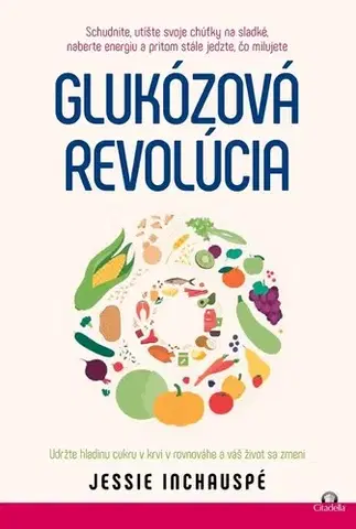 Zdravie, životný štýl - ostatné Glukózová revolúcia - Jessie Inchauspé