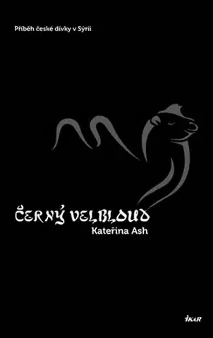 Svetová beletria Černý velbloud - Russell Ash