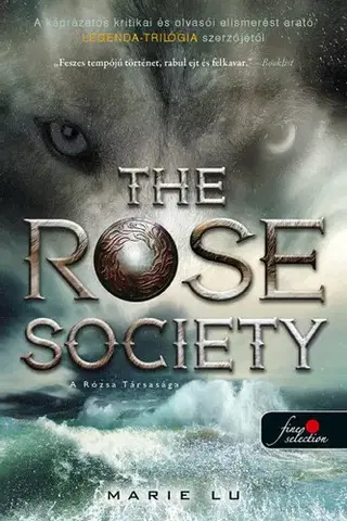 Fantasy, upíri Válogatott ifjak 2: The Rose Society - A Rózsa Társasága - Marie Lu