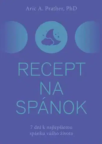 Rozvoj osobnosti Recept na spánok - Aric A. Prather
