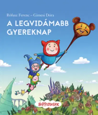 Rozprávky A legvidámabb gyereknap - Ferenc Rófusz,Dóra Gimesi