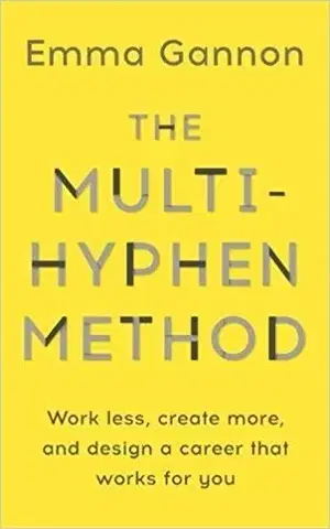 Podnikanie, obchod, predaj The Multi-Hyphen Method - Emma Gannon
