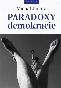 Politológia Paradoxy demokracie - Michal Janata