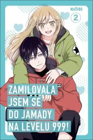Manga Zamilovala jsem se do Jamady na levelu 999, svazek 2 - Mashiro,Michala Kropáčková
