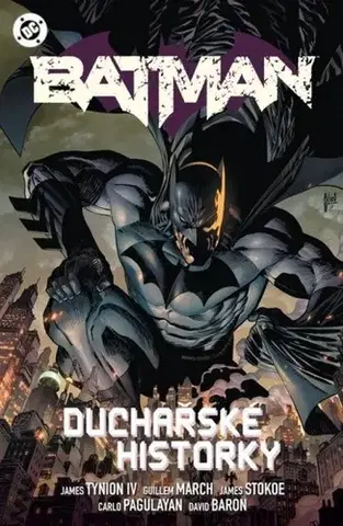 Komiksy Batman 4: Duchařské historky - James Tynion,Štěpán Kopřiva