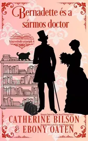 Romantická beletria Bernadette és a sármos doctor - Catherine Bilson,Ebony Oaten