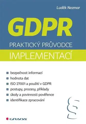 Európske právo GDPR - Praktický průvodce implementací - Luděk