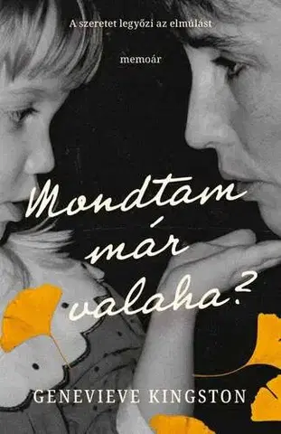 Biografie - ostatné Mondtam már valaha? - Genevieve Kingston