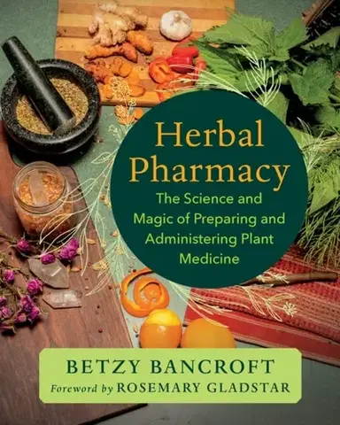 Alternatívna medicína - ostatné Herbal Pharmacy - Betzy Bancroft