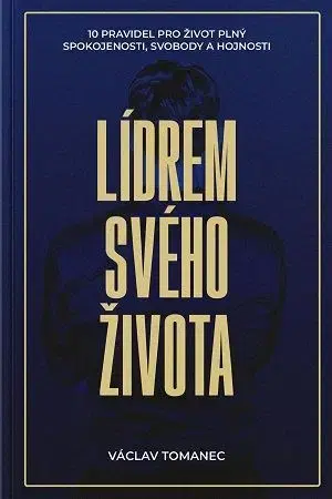 Rozvoj osobnosti Lídrem svého života - Václav Tomanec