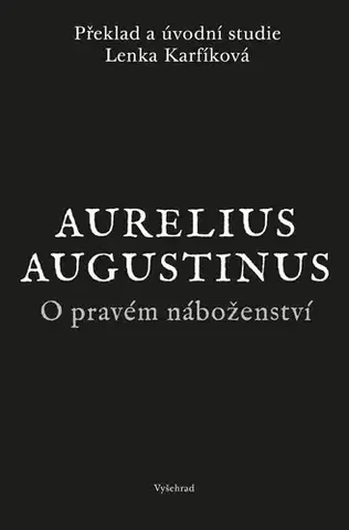 Sociológia, etnológia O pravém náboženství - Lenka Karfíková