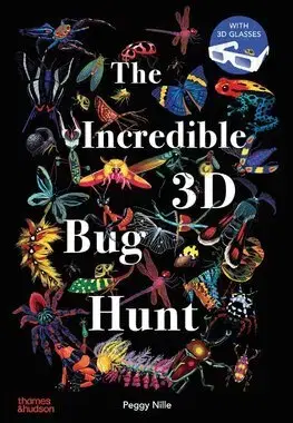 Príroda The Incredible 3D Bug Hunt - Peggy Nille