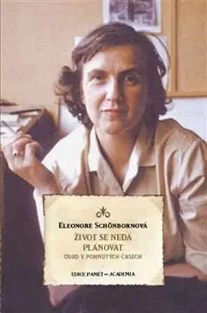 Biografie - ostatné Život se nedá plánovat - Eleonore Schönbornová