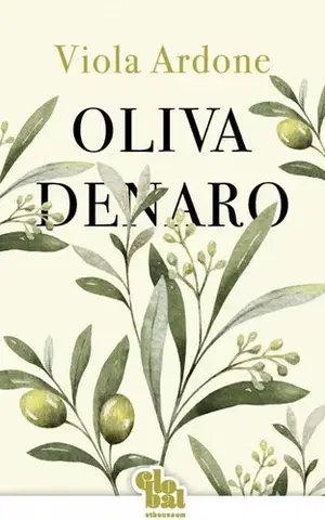 Svetová beletria Oliva Denaro - Viola Ardone,Anna Todero