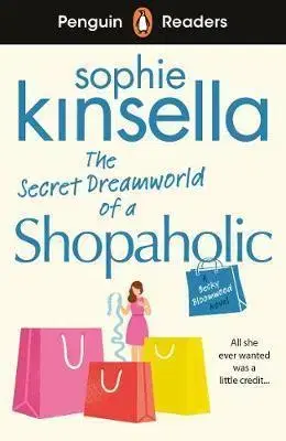 Zjednodušené čítanie Penguin Readers Level 3: The Secret Dreamworld Of A Shopaholic - Sophie Kinsella