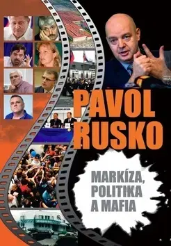 Politológia Markíza, politika a mafia - Pavol Rusko