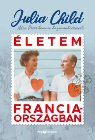 Biografie - ostatné Életem Franciaországban - Julia Child