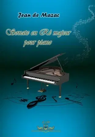 Hudba - noty, spevníky, príručky Sonate en Ré-majeur pour piano - Jean de Mazac