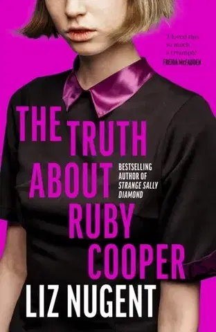Detektívky, trilery, horory The Truth About Ruby Cooper - Lizz Nugent