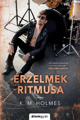 Erotická beletria Érzelmek ritmusa - K. M. Holmes