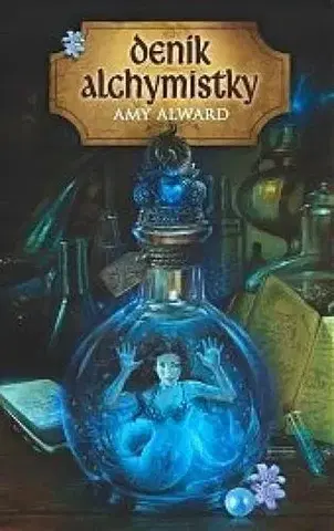 Sci-fi a fantasy Deník alchymistky - Amy Alward