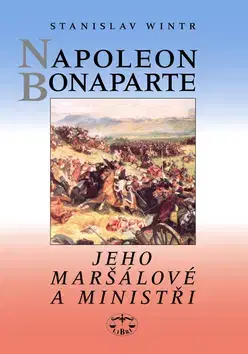 Biografie - ostatné Napoleon Bonaparte - Stanislav Winter