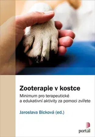 Psychológia, etika Zooterapie v kostce - Jaroslava Bicková