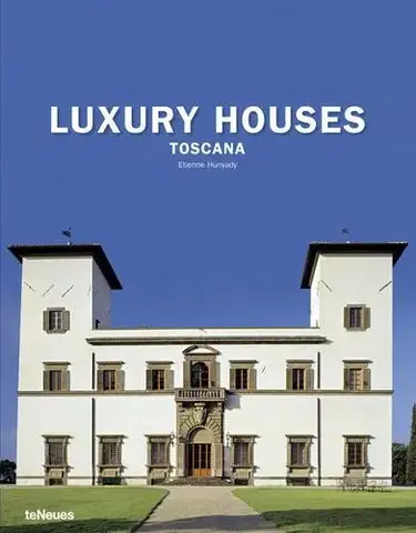 Cudzojazyčná literatúra Luxury Houses Toscana
