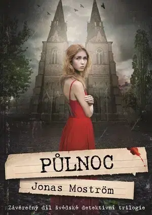 Detektívky, trilery, horory Půlnoc - Jonas Moström