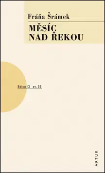 Česká poézia Měsíc nad řekou - Šrámek Fráňa