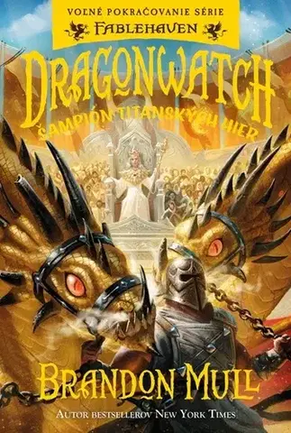 Fantasy, upíri Dragonwatch 4: Šampión Titanských hier - Brandon Mull