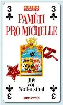 Česká beletria Paměti pro Michelle - Jiří von Wollersthal